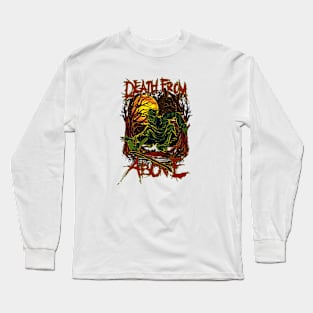 Death From Above Long Sleeve T-Shirt